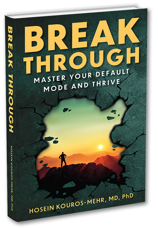 Break Through Master Your Default Mode by Hosein Kouros-Mehr 3D cover